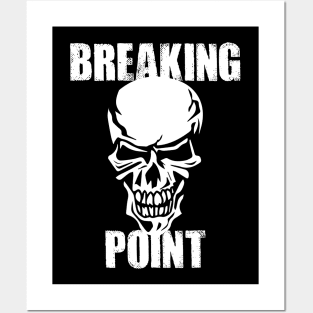 Breaking point t-Shirt Posters and Art